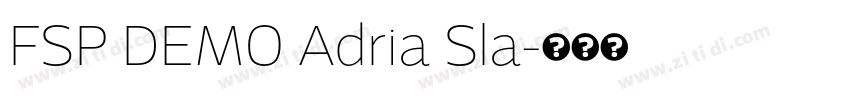 FSP DEMO Adria Sla字体转换 FSP DEMO Adria Sla字体转换
